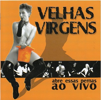 A HISTÓRIA POR TRÁS DOS DISCOS - ABRE ESSAS PERNAS AO VIVO (2001/2002)</im>