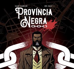 PROVÍNCIA NEGRA no Universo HQ