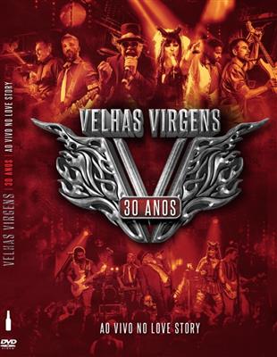 Velhas Virgens 30 Anos - Ao Vivo No Love Story